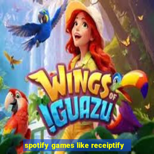 spotify games like receiptify